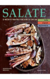 Salate. O reteta pentru fiecare zi din an. Vol.3: Iulie, August, Septembrie, Georgeanne Brennan