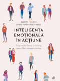 Inteligenta emotionala in actiune | Marcia Hughes, James Bradford Terrell, Curtea Veche, Curtea Veche Publishing