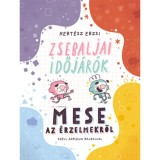 Zsebaljai időj&aacute;r&oacute;k - Mese az &eacute;rzelmekről - Kert&eacute;sz Erzsi