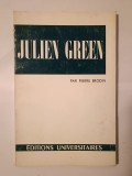 Pierre Brodin - Julien Green (col. Classiques du XXe siecle)