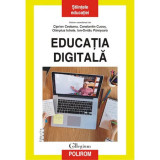 Educatia digitala - Ciprian CeobanuConstantin CucosOlimpius IstrateIon-Ovidiu Panisoara, ed 2022