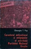 Gheorghe T. Pop - Caracterul antinational si antipopular al activitatii