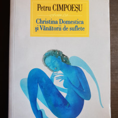 Christina Domestica și Vânătorii de suflete - Petru Cimpoeșu