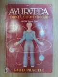 AYURVEDA , STIINTA AUTOVINDECARII de VASANT LAD