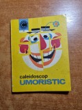 caleidoscop umoristic - din anul 1976