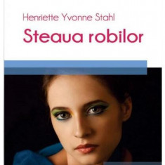 Steaua robilor - Paperback brosat - Henriette Yvonne Stahl - Hoffman