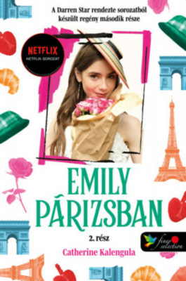 Emily in Paris - Emily P&amp;aacute;rizsban 2. - kem&amp;eacute;nyt&amp;aacute;bl&amp;aacute;s - Catherine Kalengula foto