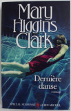DERNIERE DANSE , roman par MARY HIGGINS CLARK , 2018