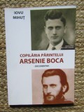 Copilaria parintelui Arsenie Boca - Iovu Mihut
