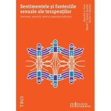 Sentimentele si fanteziile sexuale ale terapeutilor - Kenneth S. Pope