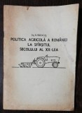 POLITICA AGRICOLA A ROMANIEI LA SF, SEC. XX-LEA - ING.N.MARINCUS