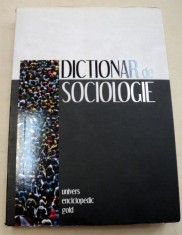 DICTIONAR DE SOCIOLOGIE EDITIA A 2-A 2009 foto