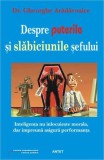 Cumpara ieftin Despre puterile și slăbiciunile șefului - Paperback brosat - Gheorghe Arădăvoaice - Antet Revolution
