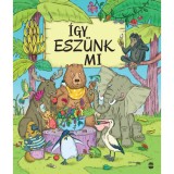 &Iacute;gy esz&uuml;nk mi - Petra Bart&iacute;kov&aacute;
