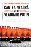 Cartea neagră a lui Vladimir Putin - Paperback brosat - Iulian Comănescu - Humanitas
