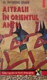 Astralii in Orientul Antic - W. Raymond Drake