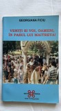 VENIȚI ȘI VOI, OAMENI, &Icirc;N PASUL LUI MAITREYA - GEORGIANA FICIU