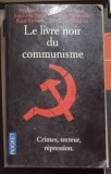 Stephane Courtois - Le Livre Noir du Communisme: Crimes, Terreur, Repression