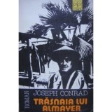 Joseph Conrad - Trasnaia lui Almayer, 1992