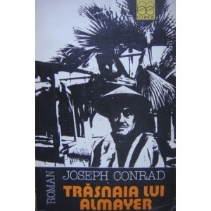 Joseph Conrad - Trasnaia lui Almayer