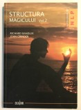 Structura magicului, O carte despre limbaj si terapie, volumul 2, John Grinder , Richard Bandler, comunicare, spiritualitate, dezvoltare personala