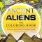 Ancient Aliens - The Coloring Book