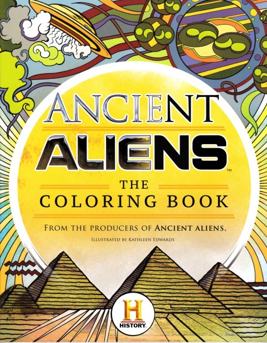 Ancient Aliens - The Coloring Book