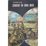 SERGENT IN LINIA INTAI-ALEXANDRU BULIGA-247290