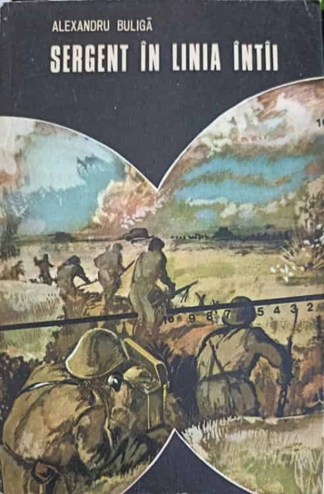 SERGENT IN LINIA INTAI-ALEXANDRU BULIGA-247290