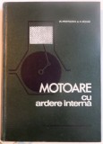 MOTOARE CU ARDERE INTERNA de N. APOSTOLESCU , N. BATAGA , 1967