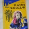 myh 532 - FLACARI SUB OCEAN - GUY LE LUHANDRE - EDITATA IN 1970