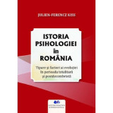 Istoria psihologiei in Romania - Julien-Ferencz Kiss, Didactica Si Pedagogica
