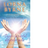 Ingeri la varful degetelor mele - Lorna Byrne
