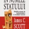 In numele statului. Modele esuate de imbunatatire a conditiei umane J. C. Scott