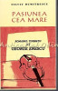 Pasiunea Cea Mare - Silviu Dumitrescu, Excelsior, Bucuresti, 240 pagini, Arta muzicala
