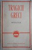 Tragicii Greci. Antologie - Carte Beletristica
