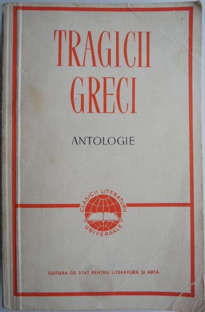 Tragicii greci. Antologie (putin uzata)