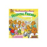 The Berenstain Bears: Hospital Friends