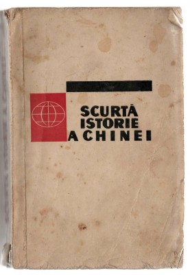 Scurta istorie a Chinei - consultant Gh. Cazan, Ed. Tineretului, 1959, brosata foto