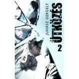 &Uuml;tk&ouml;z&eacute;s 2. - Juh&aacute;sz Gergely