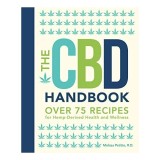 The CBD Handbook: Over 75 Recipes for Hemp-Derived Health