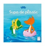 Ecogașca - Supa de plastic (Vol. 1) - Judith Koppens, Andy Engel
