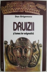 Druizii si lumea lor enigmatica &amp;ndash; Dan Grigorescu (coperta putin uzata) foto