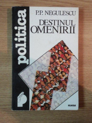 DESTINUL OMENIRII de P. P. NEGULESCU , 1994 foto