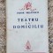 TEATRU LA DOMICILIU - TUDOR MUSATESCU ,1941