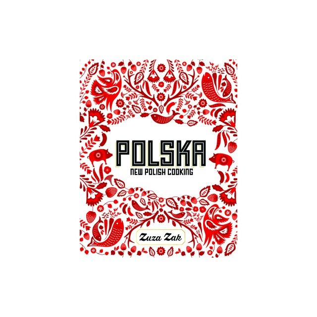 Polska: New Polish Cooking