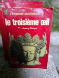 Le Troisieme Oeil - T. Lobsang Rampa