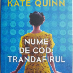 Nume de cod: Trandafirul – Kate Quinn