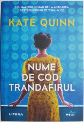 Nume de cod: Trandafirul &amp;ndash; Kate Quinn foto