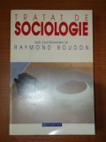 TRATAT DE SOCIOLOGIE SUB COORDONAREA LUI RAYMOND BOUDON ,1997